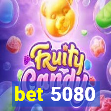 bet 5080